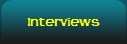 Interviews